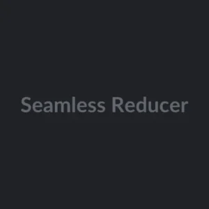 Seamless Reducer